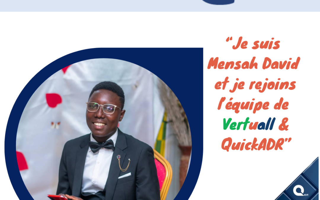 Mensah David rejoint l'équipe Vertuall & QuickADR